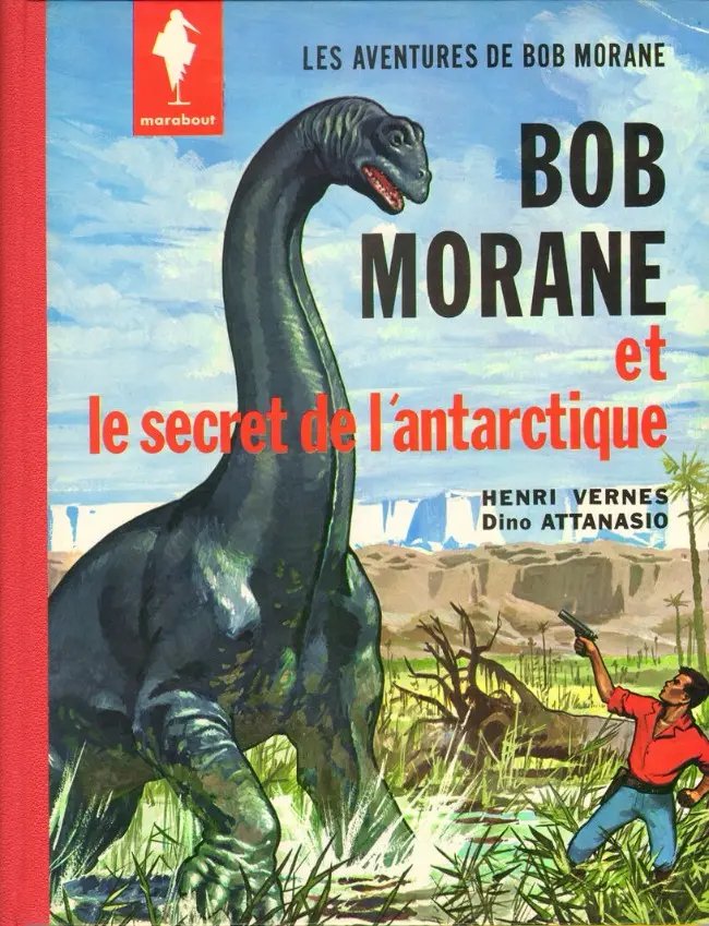 Secret de l'Antarctique (Le) - Série Bob Morane