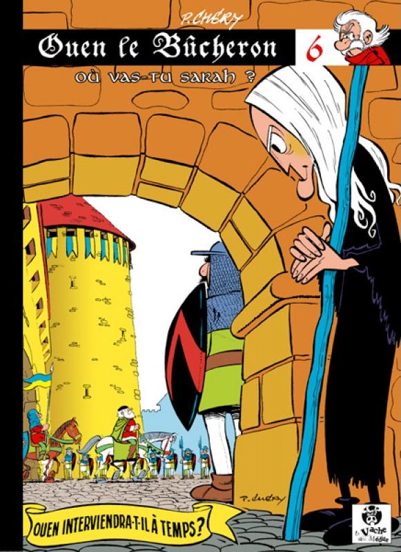 Où vas-tu Sarah ? - Série Ouen le bûcheron par Pierre Chéry - Couverture