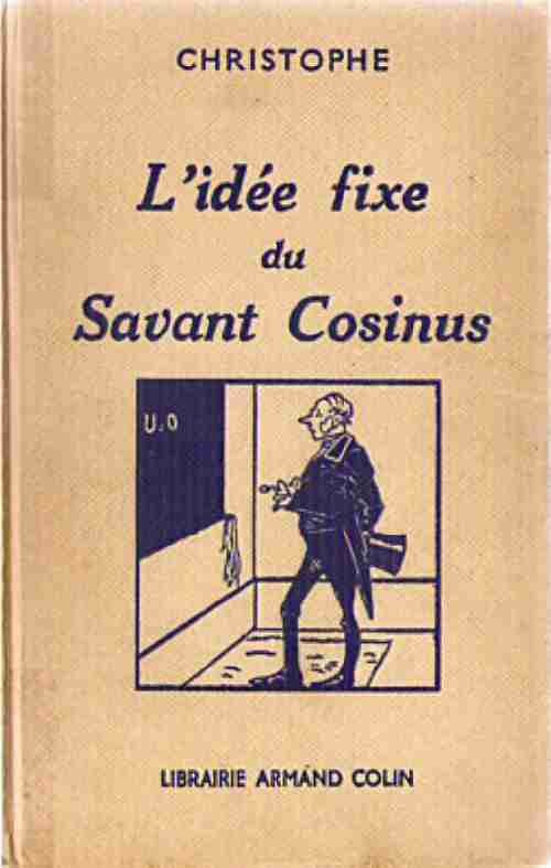 Idée fixe du savant Cosinus (L')