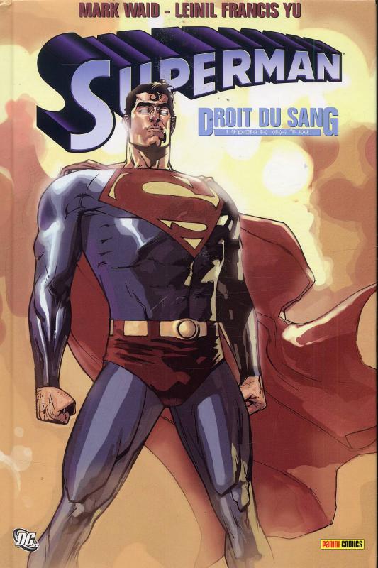 Droit du sang - Série Superman (Panini) par Mark Waid et Leinil Francis Yu - Couverture