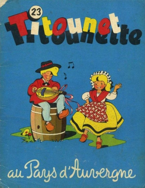 Pays d'Auvergne (Au) - Série Titounet et Titounette par Marie-Mad Bourdin - Couverture