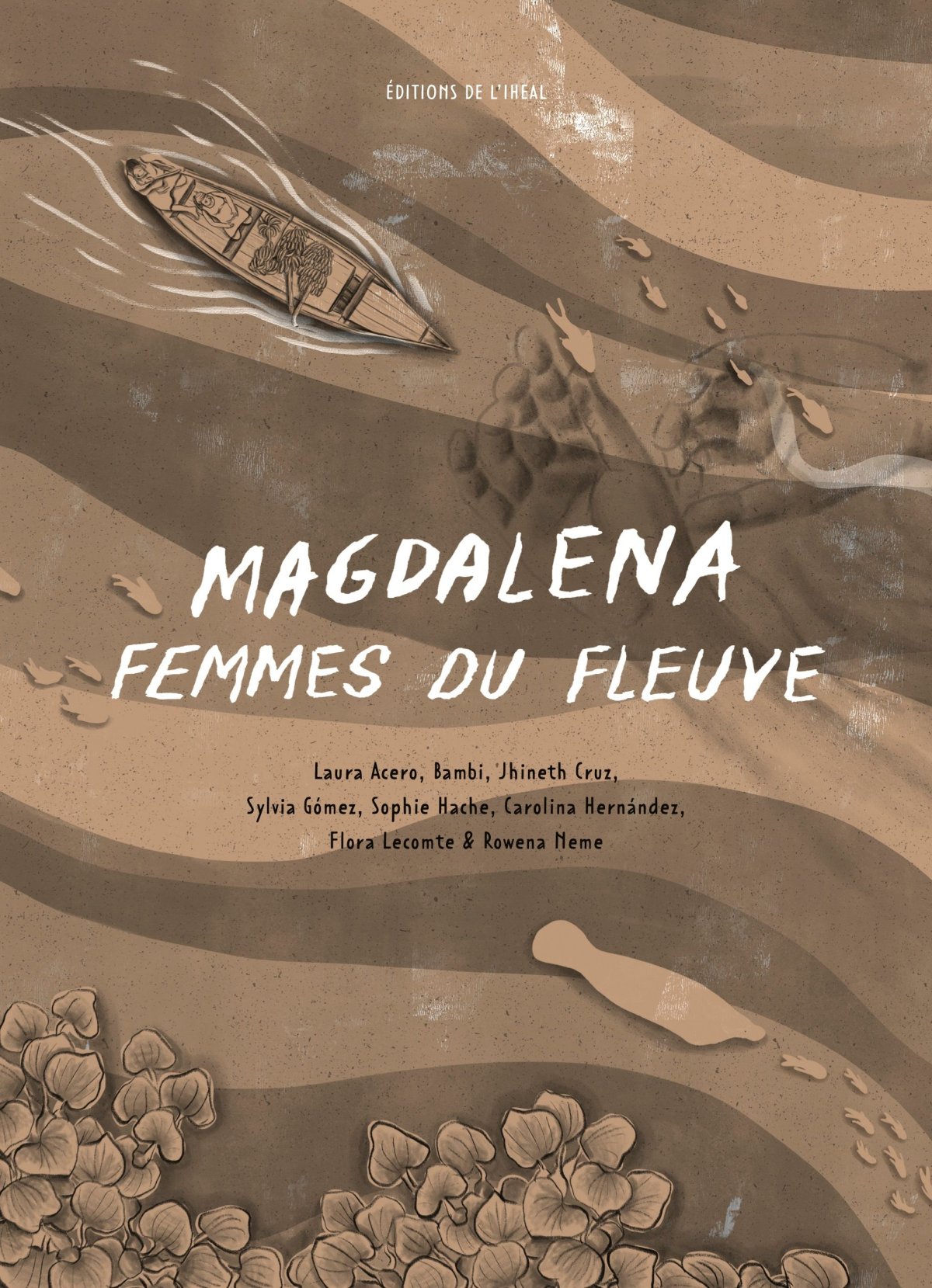 Magdalena - Femmes du fleuve par Flora Lecomte, Laura Acero et Carolina Hernandez - Couverture