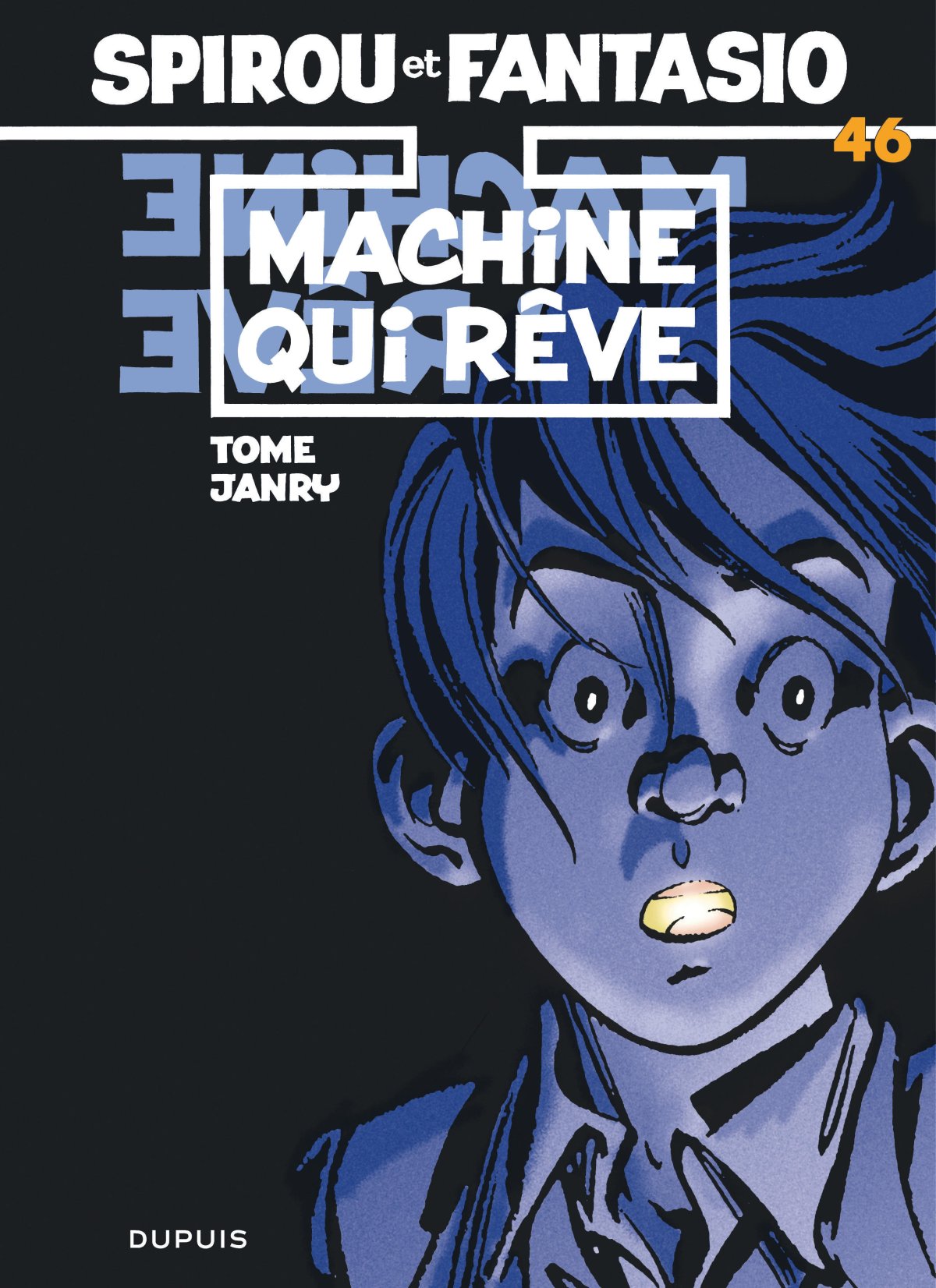 Machine qui rêve - Série Spirou et Fantasio par Tome et Janry - Couverture