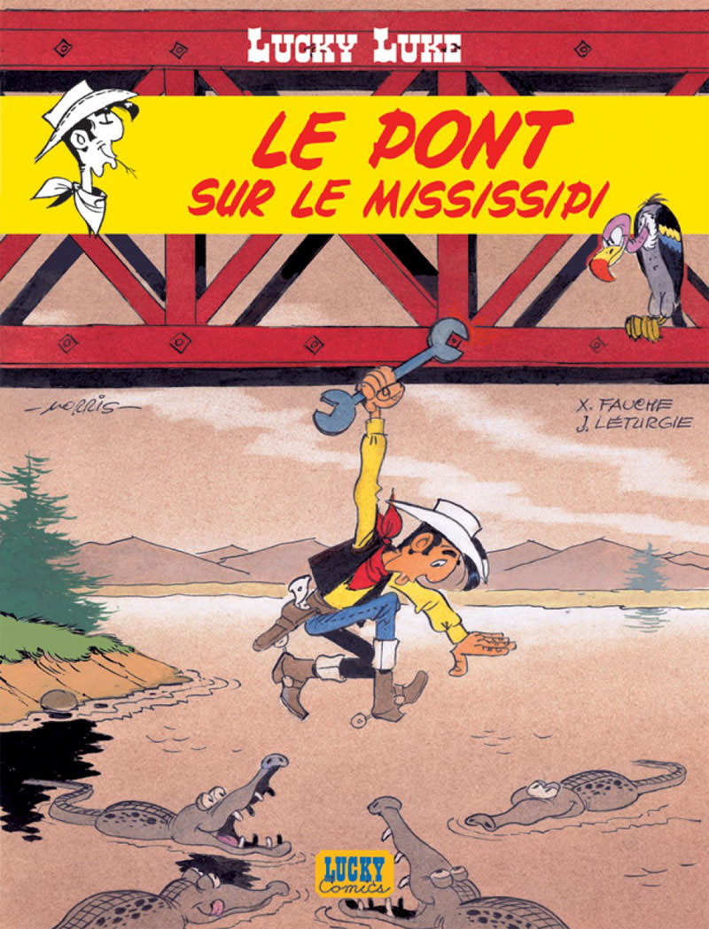 Pont sur le Mississipi (Le) - Série Lucky Luke par Jean Léturgie / Joop Van Linden, Xavier Fauche et Morris - Couverture