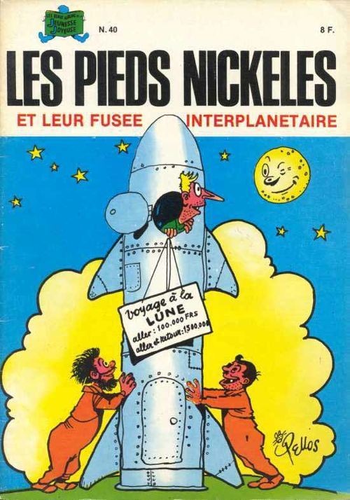 Pieds Nickelés et leur fusée atomique (Les) - Série Pieds Nickelés (Les) par Roland De Montaubert et René Pellos - Couverture
