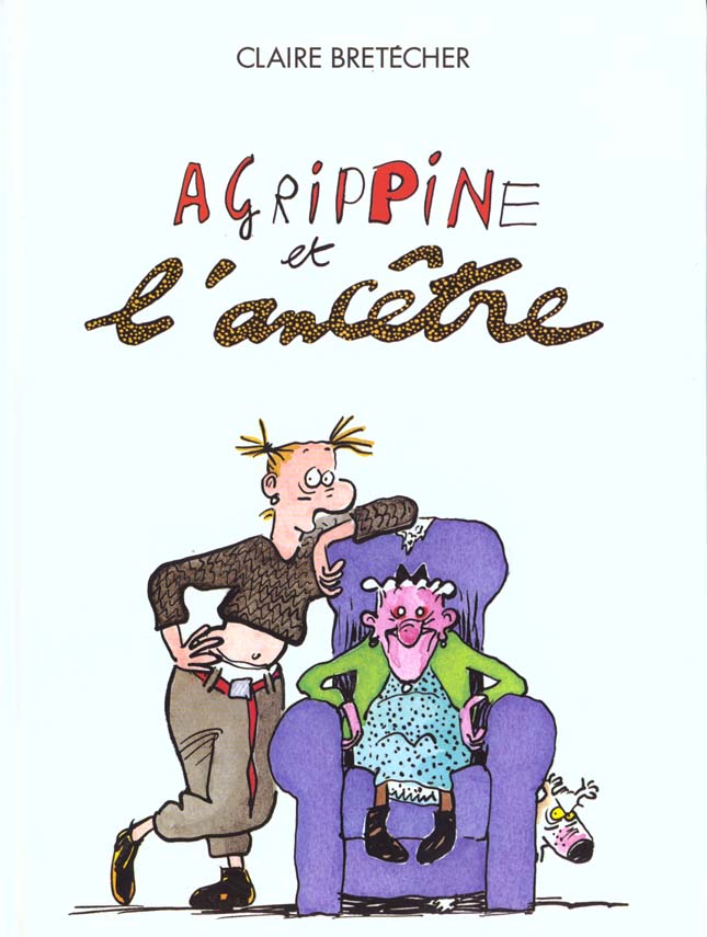 Agrippine et l'ancêtre - Série Agrippine - 9782901076278