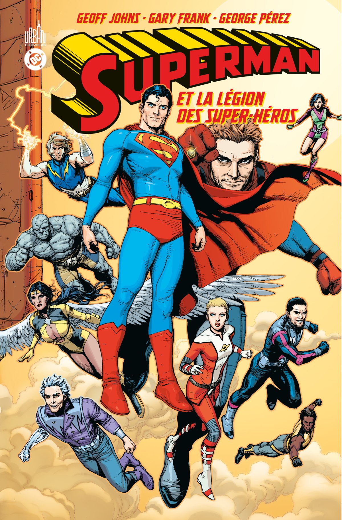 Légion des Super-héros (La) - Série Superman (Urban Comics) par Geoff Johns, Gary Frank et George Pérez - Couverture
