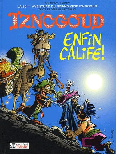 Enfin Calife ! - Série Iznogoud - 9782904799204