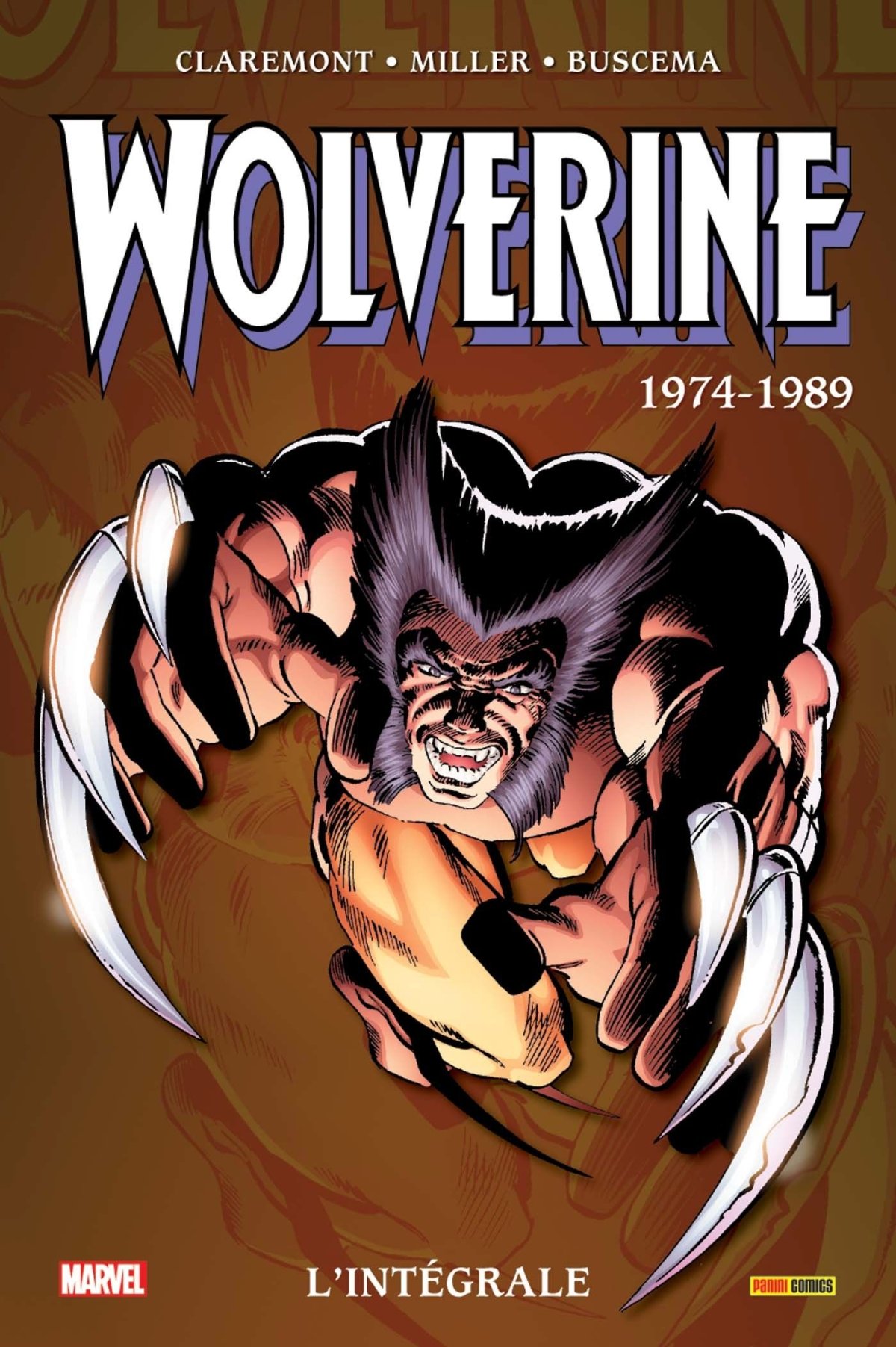 Wolverine Intégrale 1974-1989 - Série Wolverine Intégrale par Len Wein, Chris Claremont, Joe Rubinstein, Herb Trimpe, Al Williamson, Klaus Janson, John Buscema et Frank Miller - Couverture