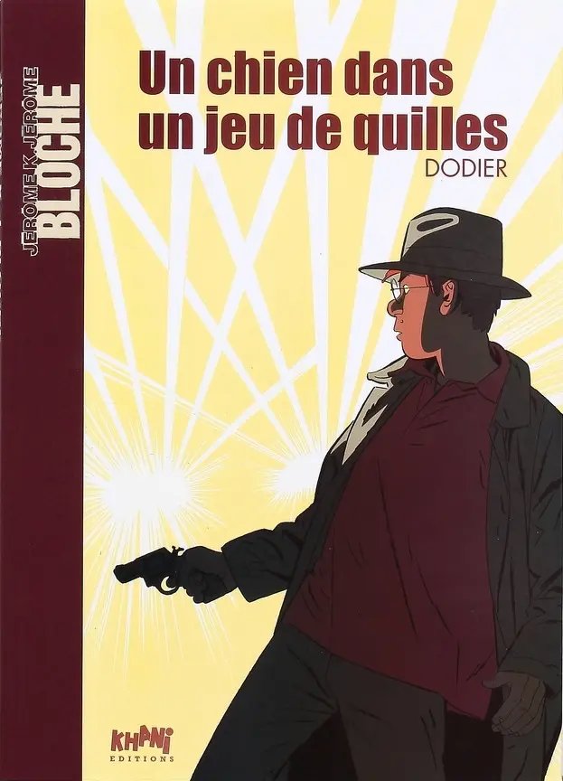 Chien Dans Un Jeu De Quilles (Un) - Série Jérôme K. Jérôme Bloche - 9782907159807