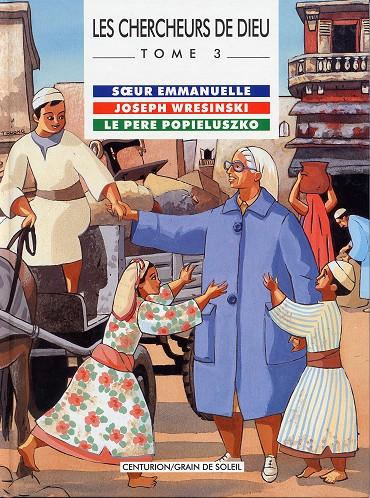 Sœur Emmanuelle, Joseph Wresinski, le Père Popieluszko - Série Chercheurs de Dieu (Les) - 9782227610798