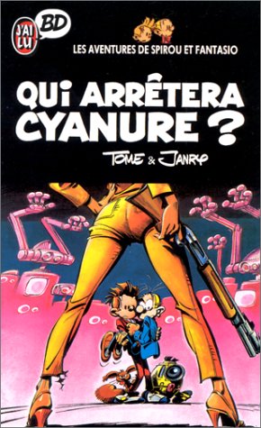 Qui arrêtera Cyanure ? - Série Spirou et Fantasio - 9782277332732
