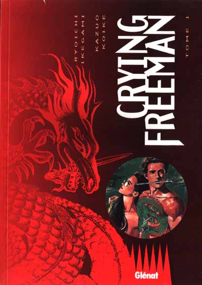 Crying Freeman 1 - Série Crying Freeman - 9782723418331