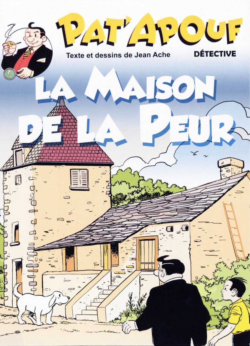 Maison de la peur (La) - Série Pat'Apouf détective par Jean Ache - Couverture