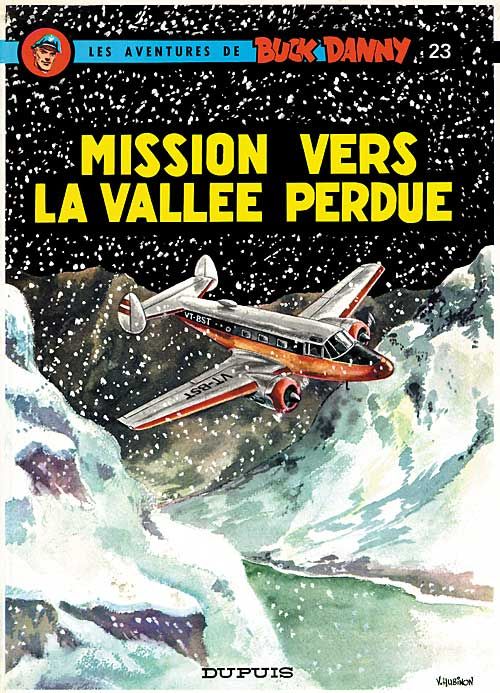 Mission vers la Vallée Perdue - Série Buck Danny par Jean-Michel Charlier et Victor Hubinon - Couverture