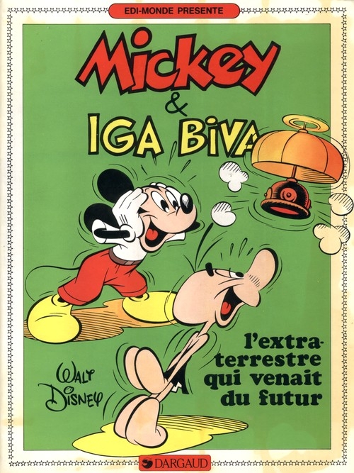 Mickey & Iga Biva - L'extraterrestre qui venait du futur