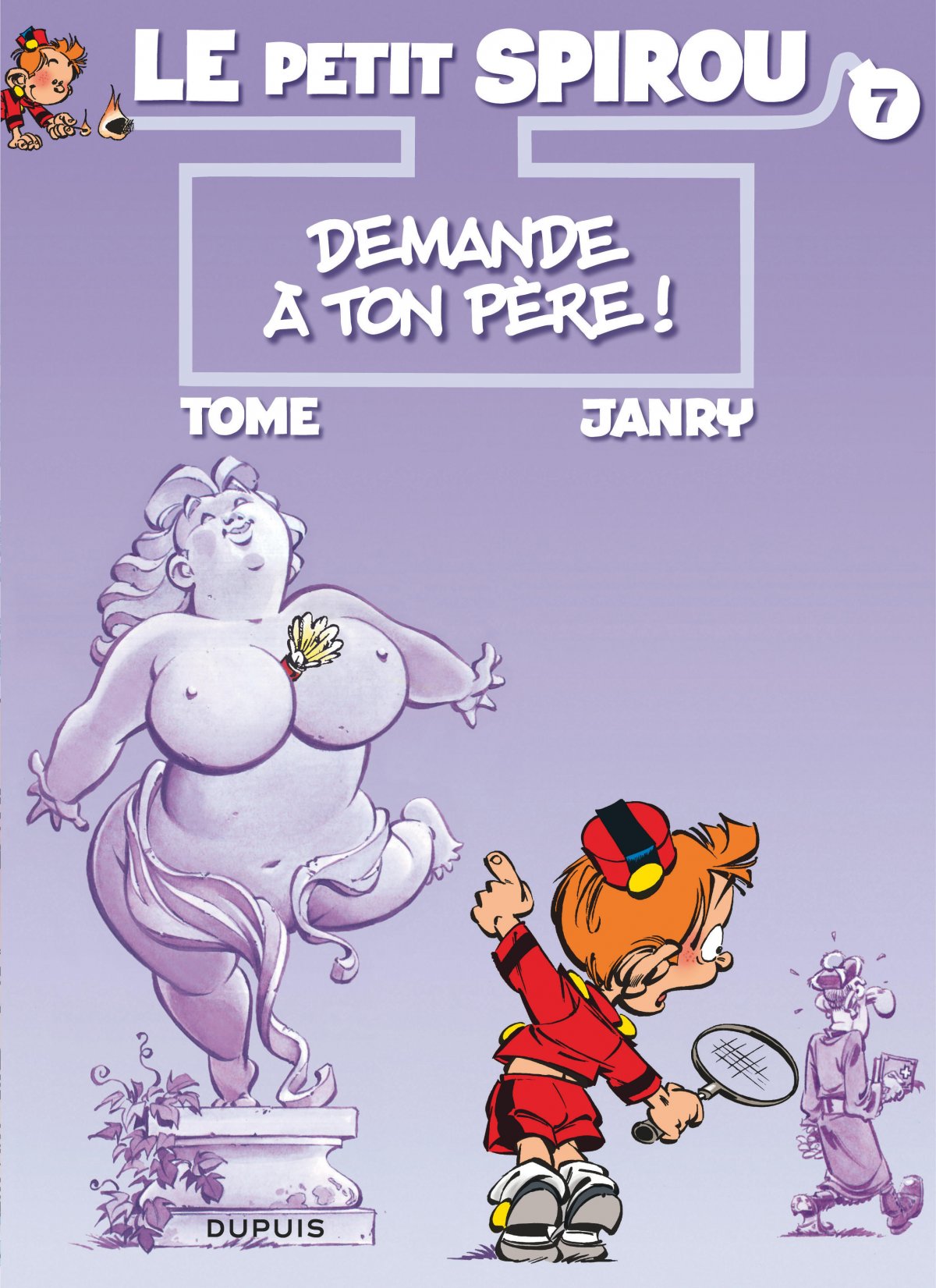 Demande à ton père ! - Série Petit Spirou (Le) - 9782800124612