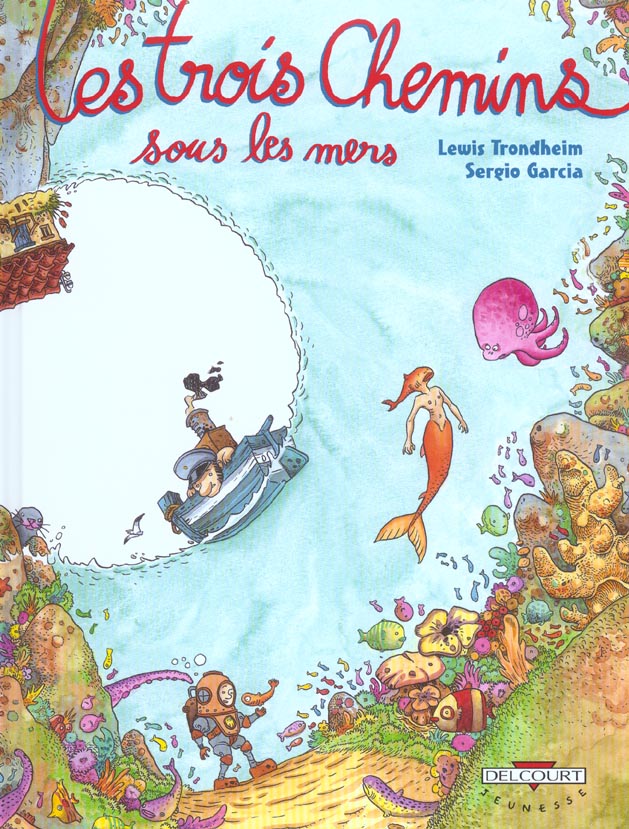 Trois Chemins sous les mers (Les)
