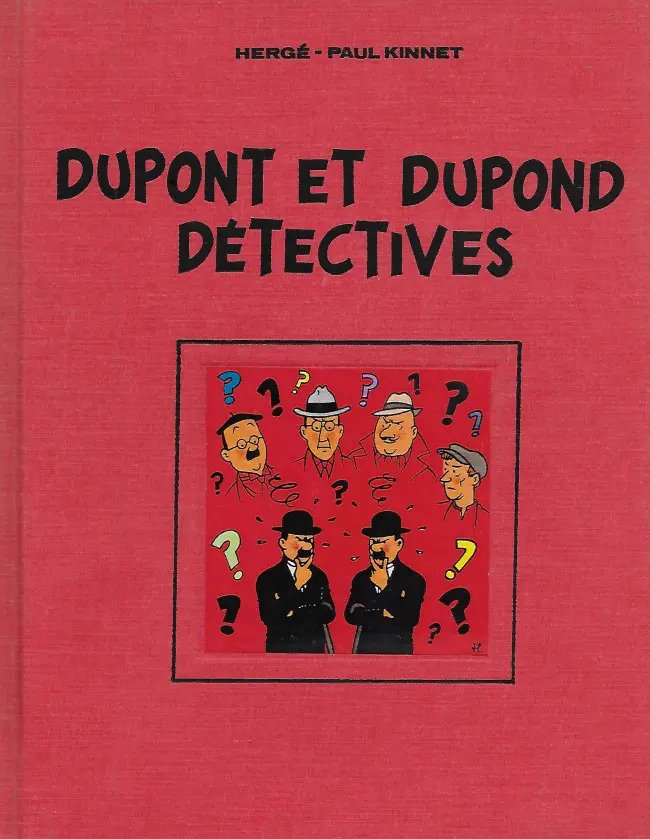 Dupont et Dupond détectives - Série Tintin - Pastiches, parodies et pirates par Paul Kinnet et Hergé - Couverture