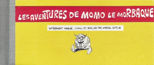 Aventures de Momo le Morbaque (Les) par Marcel Gotlib - Couverture