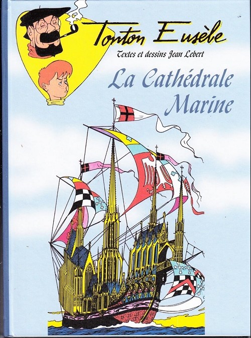 Cathédrale Marine (La) - Série Tonton Eusèbe (Les aventures de) par Jean Lebert - Couverture