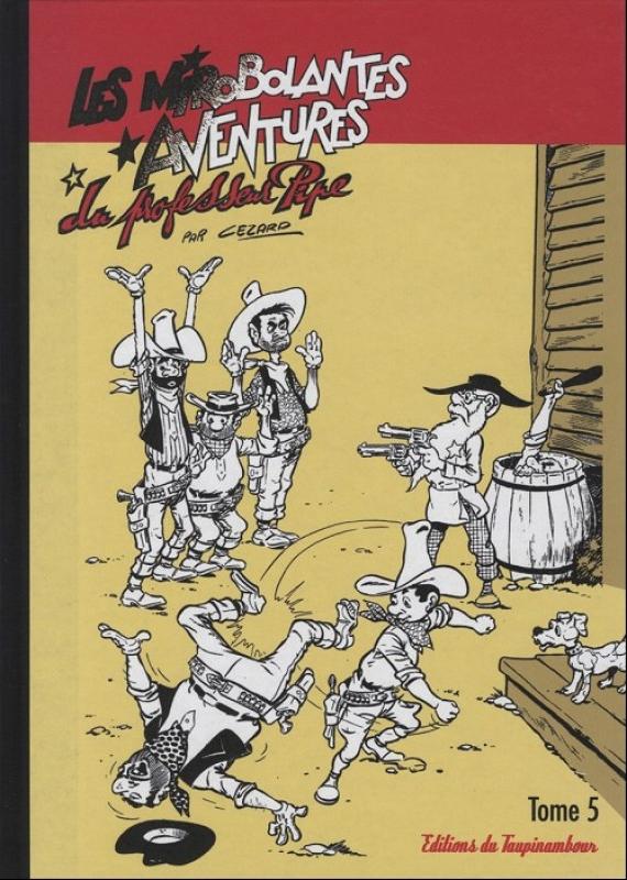 Mirobolantes aventures du Professeur Pipe (Les) 5 - Série Mirobolantes aventures du Professeur Pipe (Les) par Jean Cézard - Couverture