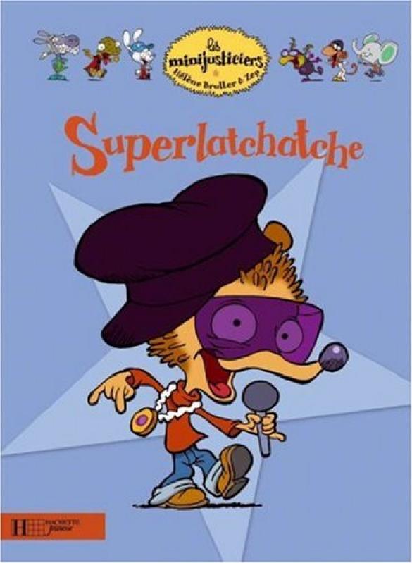 Superlatchatche