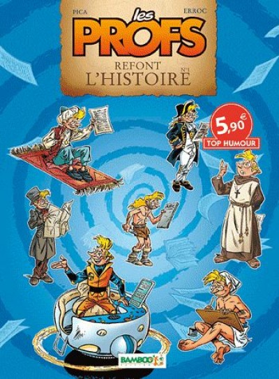 Profs refont l'histoire (Les) 1 - Série Profs refont l'Histoire (Les) - 9782818902257