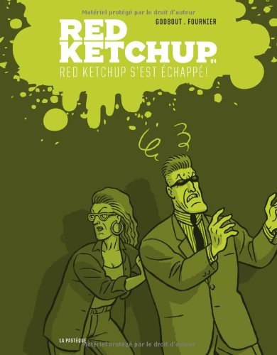 Red Ketchup s'est échappé !