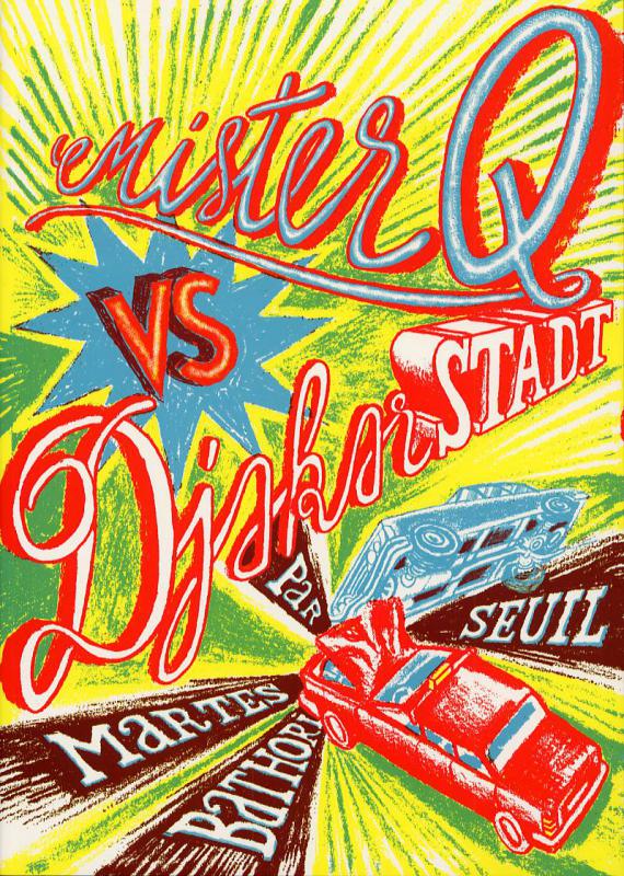 Mister Q VS Djakarstadt