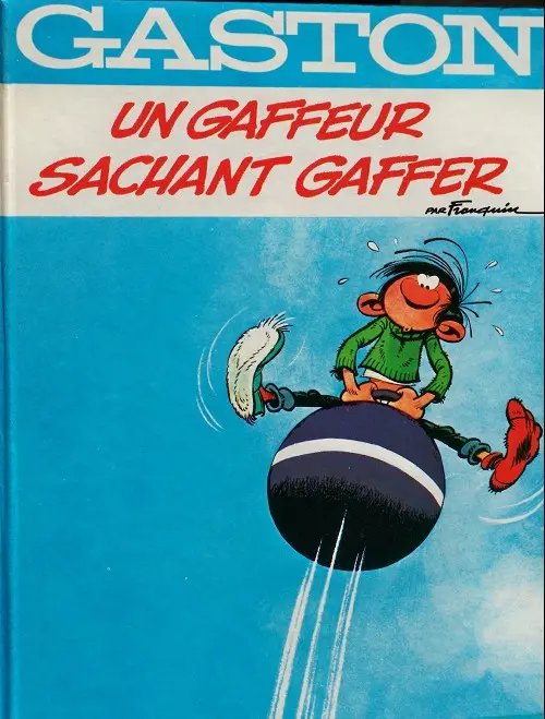 Gaffeur sachant gaffer (Un) - Série Gaston (série classique) - 9782724245257
