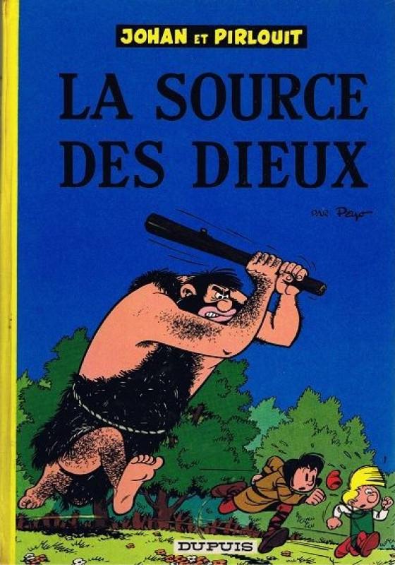 Source des dieux (La) - Série Johan et Pirlouit