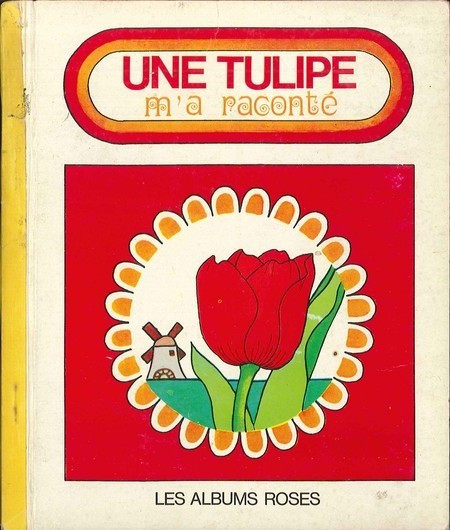 Tulipe m'a raconté (Une)