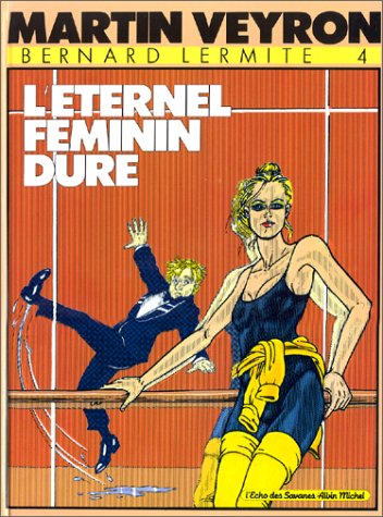 Eternel féminin dure (L')