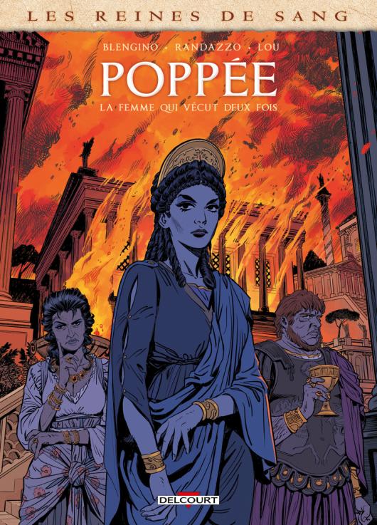 Poppée - La femme qui vécut deux fois (Les) - Série Reines de sang par Luca Blengino et Riccardo Randazzo - Couverture