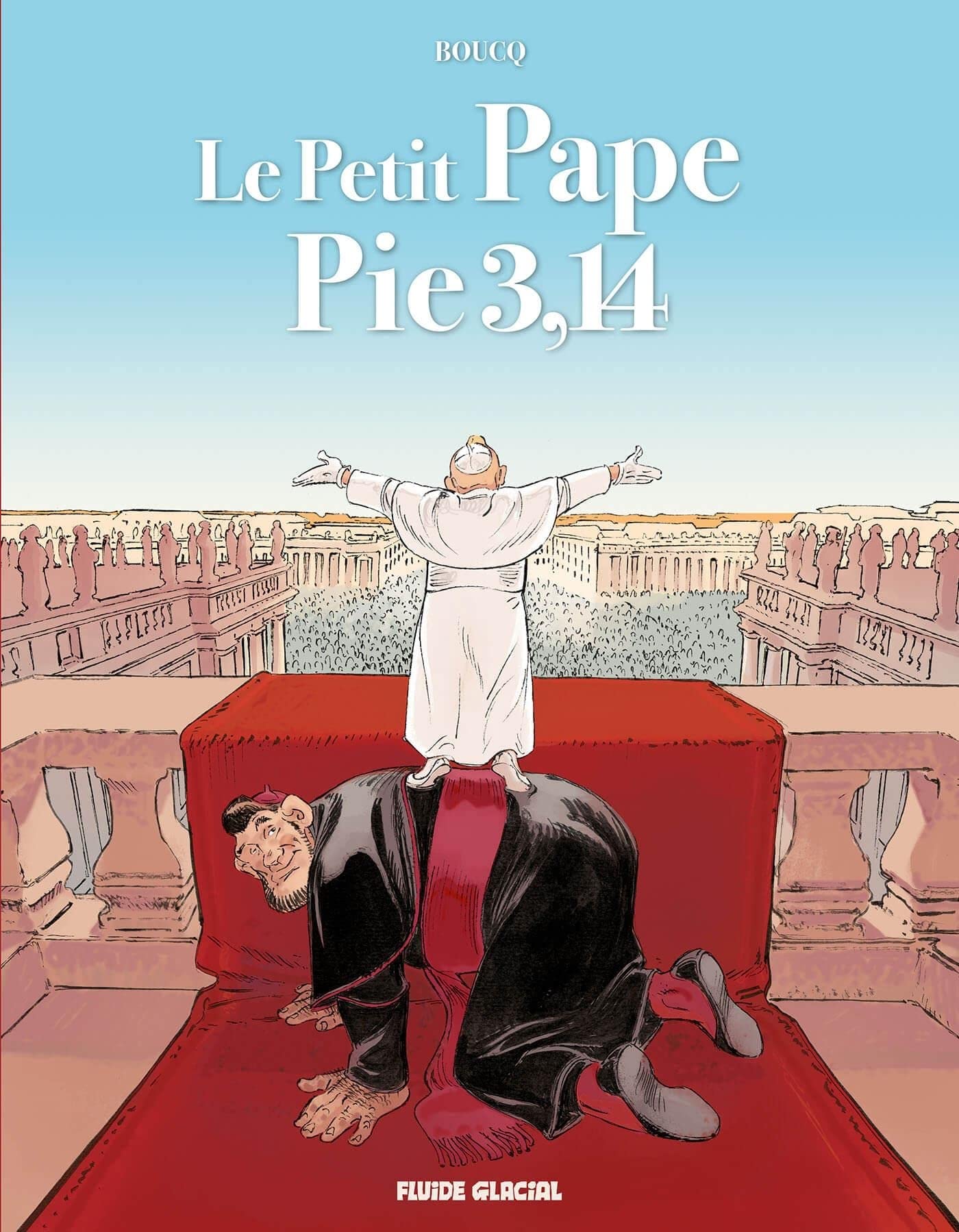 Série Petit Pape Pie 3,14 (Le)