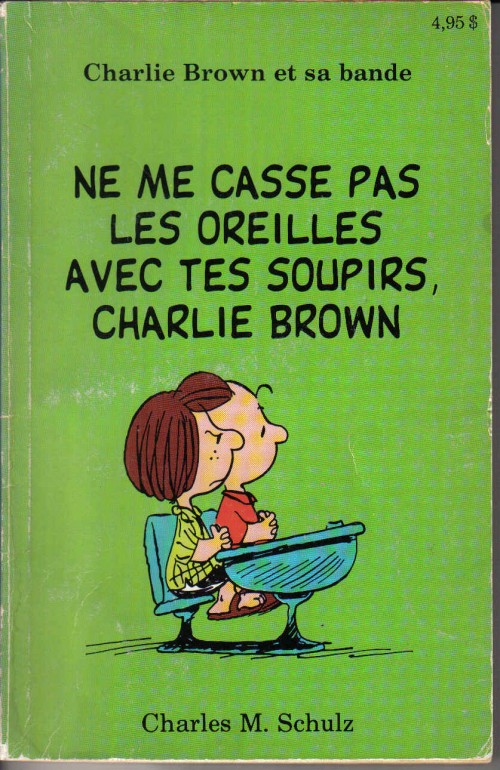 Ne me casse pas les oreilles avec tes soupirs, Charlie Brown