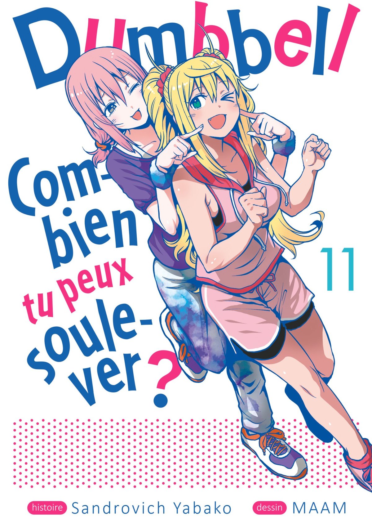 Dumbbell - Combien tu peux soulever ? 11 - Série Dumbbell - Combien tu peux soulever ? par Sandrovich Yabako et Maam - Couverture