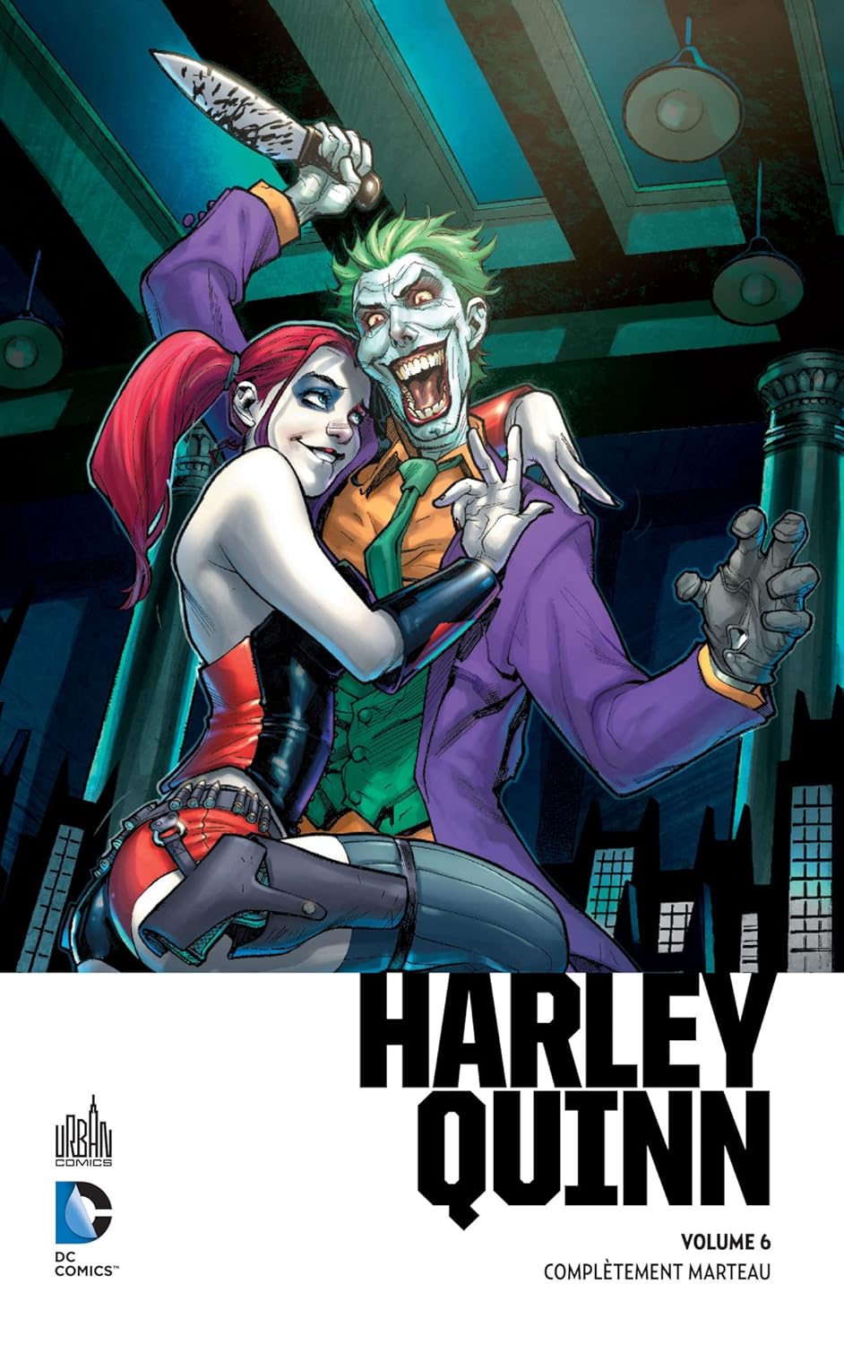 Harley Quinn - Complètement marteau