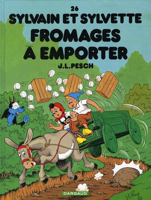 Fromages à emporter - Série Sylvain et Sylvette par Jean-Louis Pesch - Couverture