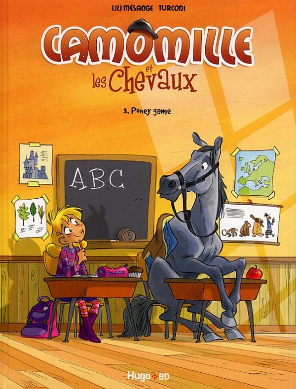 Poney Game - Série Camomille et les chevaux - 9782755611687