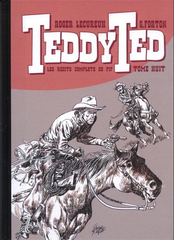 Récits complets de Pif 8 - Série Teddy Ted par Roger Lécureux et Gérald Forton - Couverture