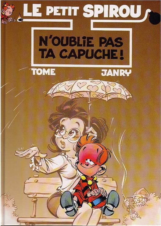 N'oublie pas ta capuche ! - Série Petit Spirou (Le) - 9782744133510