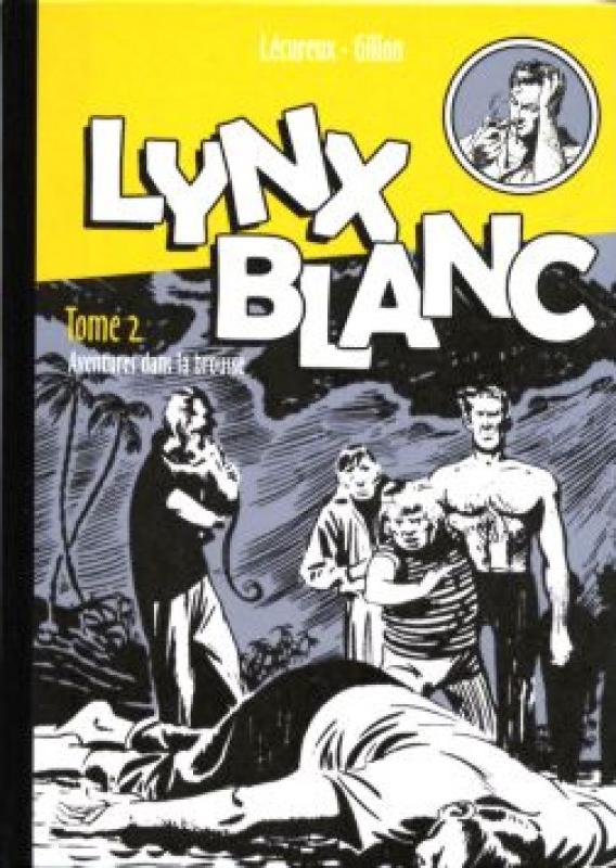 Aventures dans la brousse - Série Lynx Blanc par Roger Lécureux et Paul Gillon - Couverture