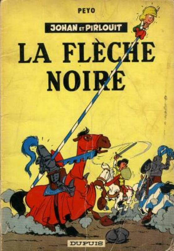 Flèche noire (La) - Série Johan et Pirlouit