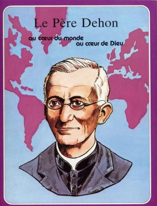 Père Dehon, au cœur du monde, au cœur de Dieu (Le)