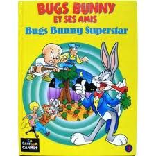 Bugs Bunny Superstar - Série Bugs Bunny et ses amis - 2226060049