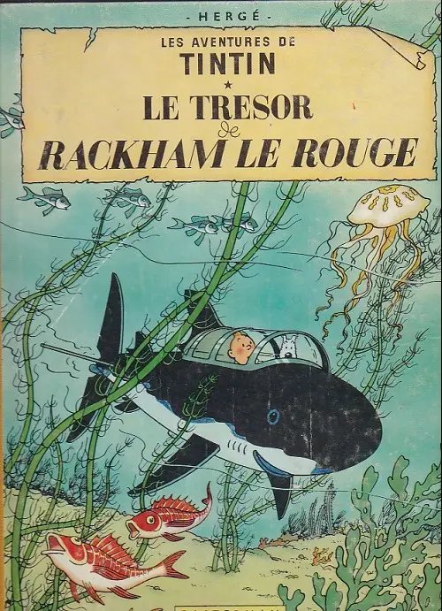 Trésor de Rackham le rouge (Le) - Série Tintin (Les aventures de)