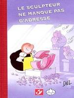 Sculpteur ne manque pas d'adresse (Le)