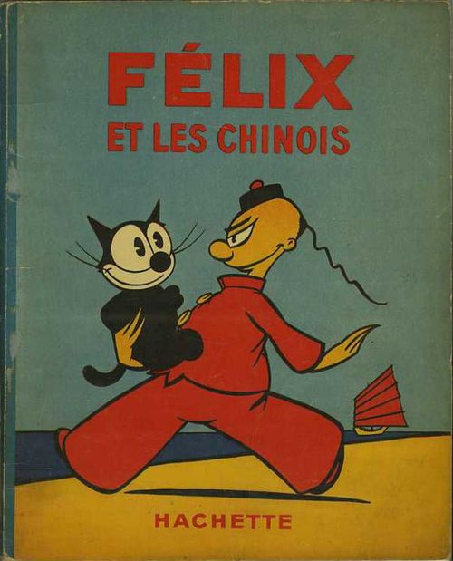 Félix et les chinois - Série Félix le chat (Hachette) par Pat Sullivan - Couverture
